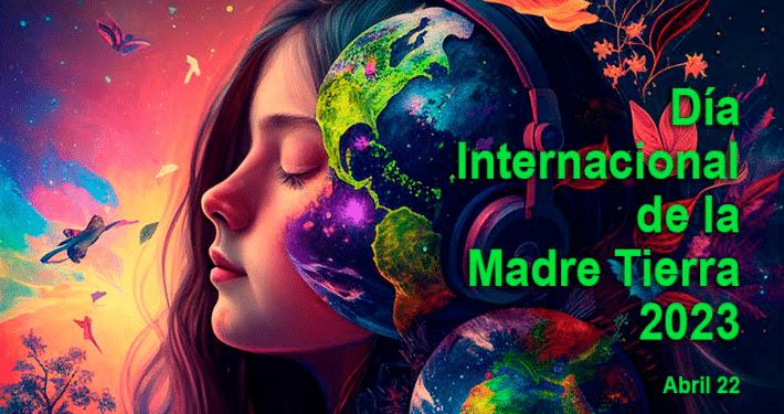 Dia de la «Madre Tierra» 2023